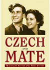 Czech and Mate - Margaret Austin and Fred Austin